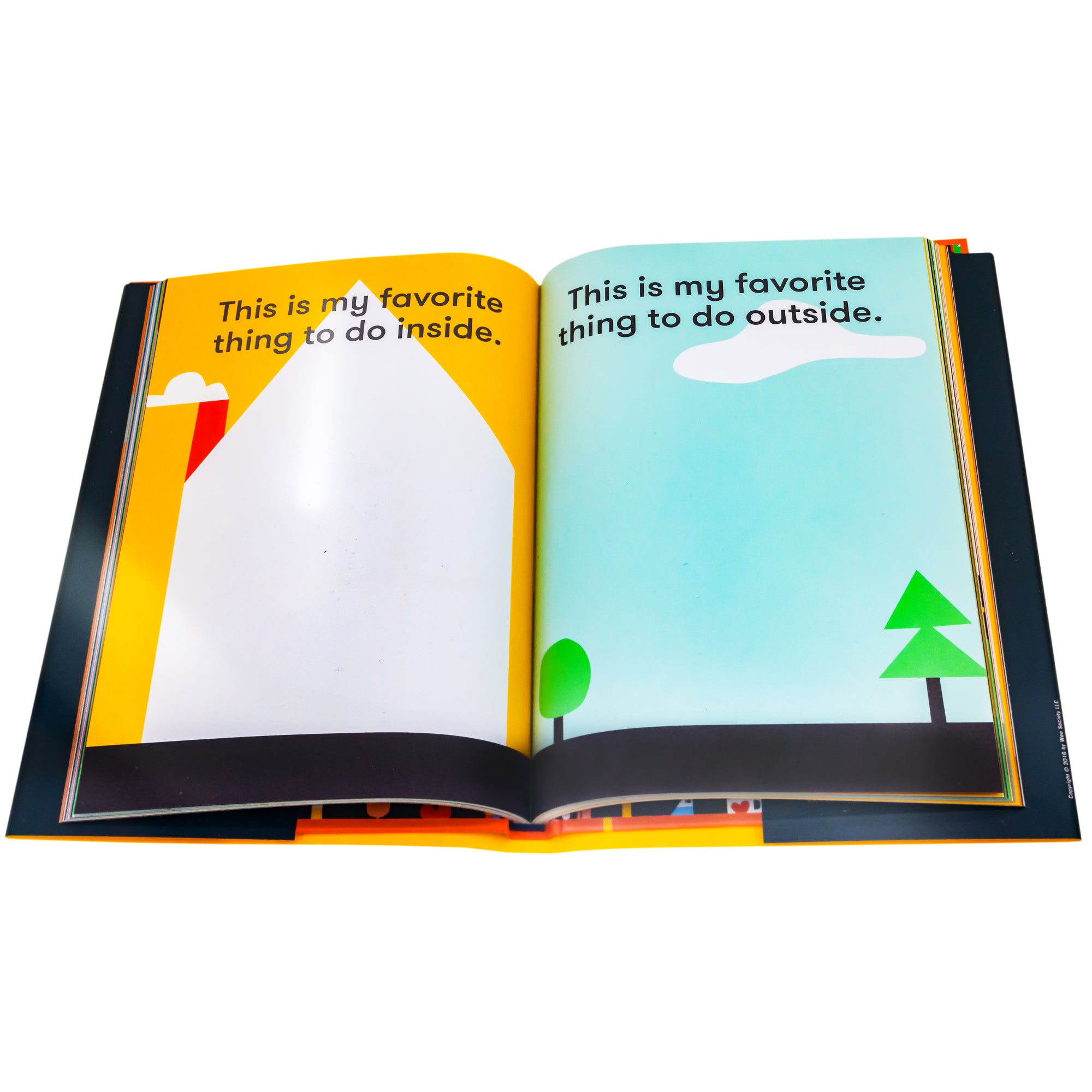 Me: A Compendium book open to show a blank house shape with an orange sky and red chimney with smoke on the left page with the text "this is my favorite thing to do inside." On the right page is a blue sky with a cloud and 2 trees and the text "this is my favorite thing to do outside."