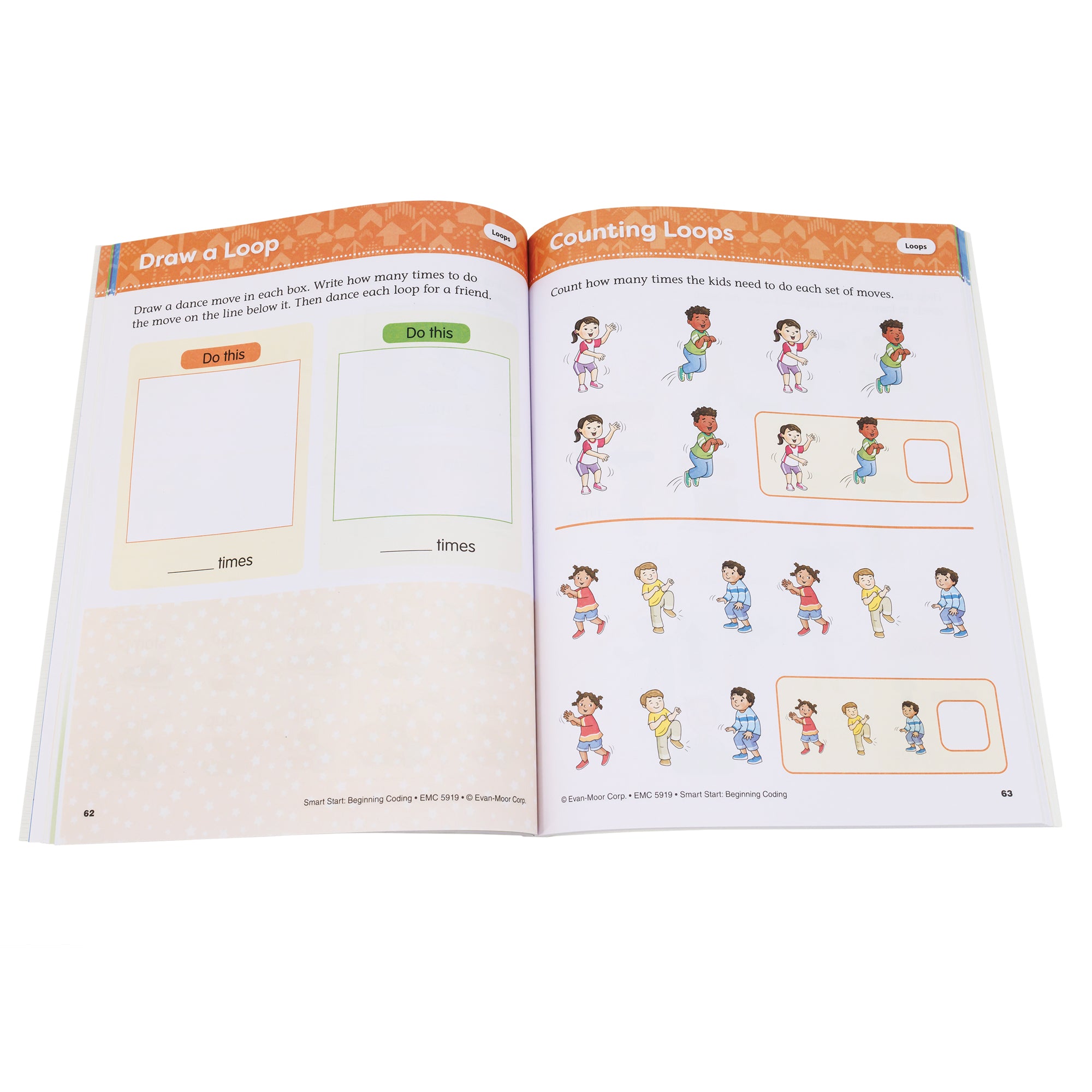 Smart Start Beginning Coding book open to show inside pages. The white pages have an orange top border with titles inside. The left page, titled “Draw a Loop,” has 2 empty boxes for you to draw a dance move in each, then has you “loop” the dance move a certain number of times. The right page, titled “Counting Loops,” shows illustrations of children doing dance moves. You are to count how many times the kids loop each dance move.