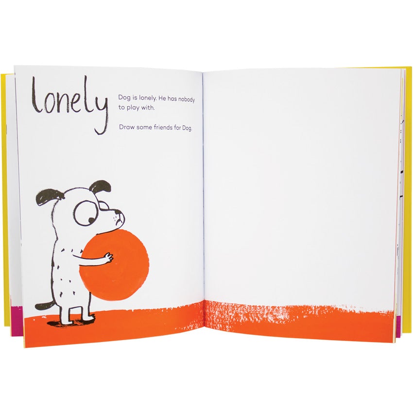 Happy, Sad, Feeling Glad book open to show inside pages. The left page shows a lonely dog holding an orange ball and looking sad. The text above reads “Lonely, Dog is lonely. He has nobody to play with. Draw some friends for dog.” The right page is blank, so you can draw friends.