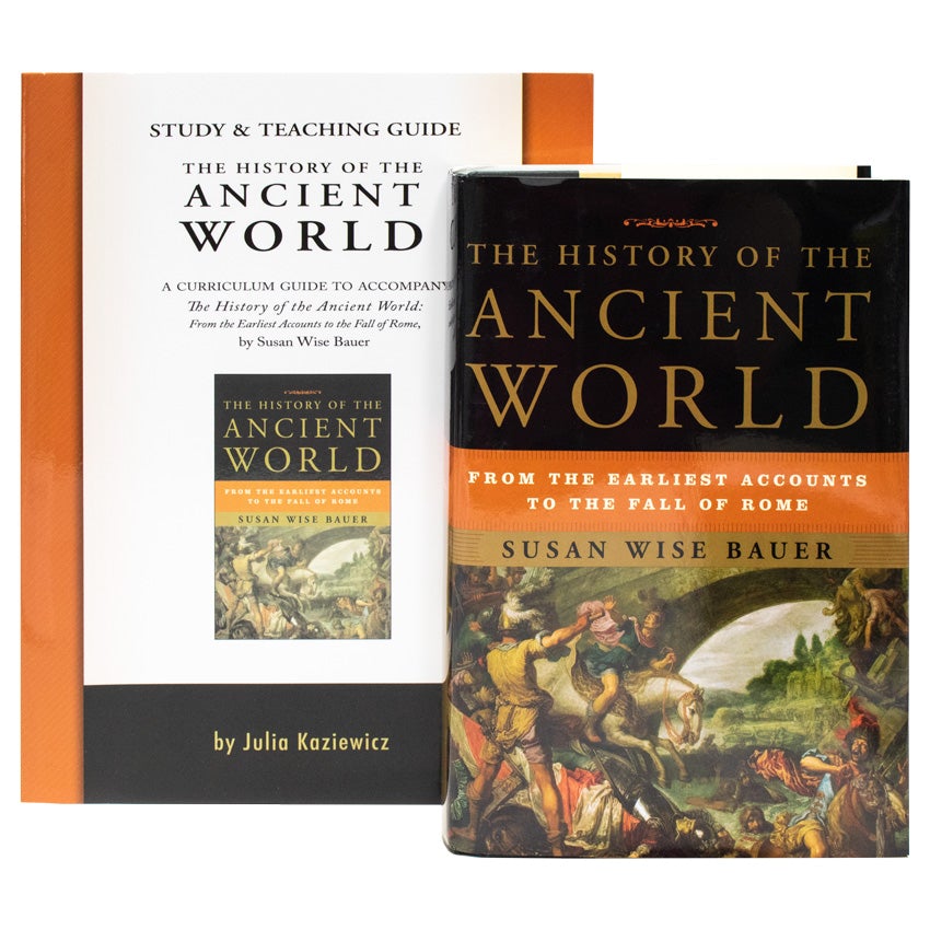 The History of the Ancient World set. The main book on the right is black on top with the title, orange in the middle reading “from the earliest accounts to the fall of Rome,” and a gold banner with the reading Susan Wise Bauer below. The bottom half is an ancient battle painting. The Study & Teaching Guide on the left is mainly white with orange side borders and a picture of the main book in the middle and the author Julia Kaziewicz in the black border at the bottom.