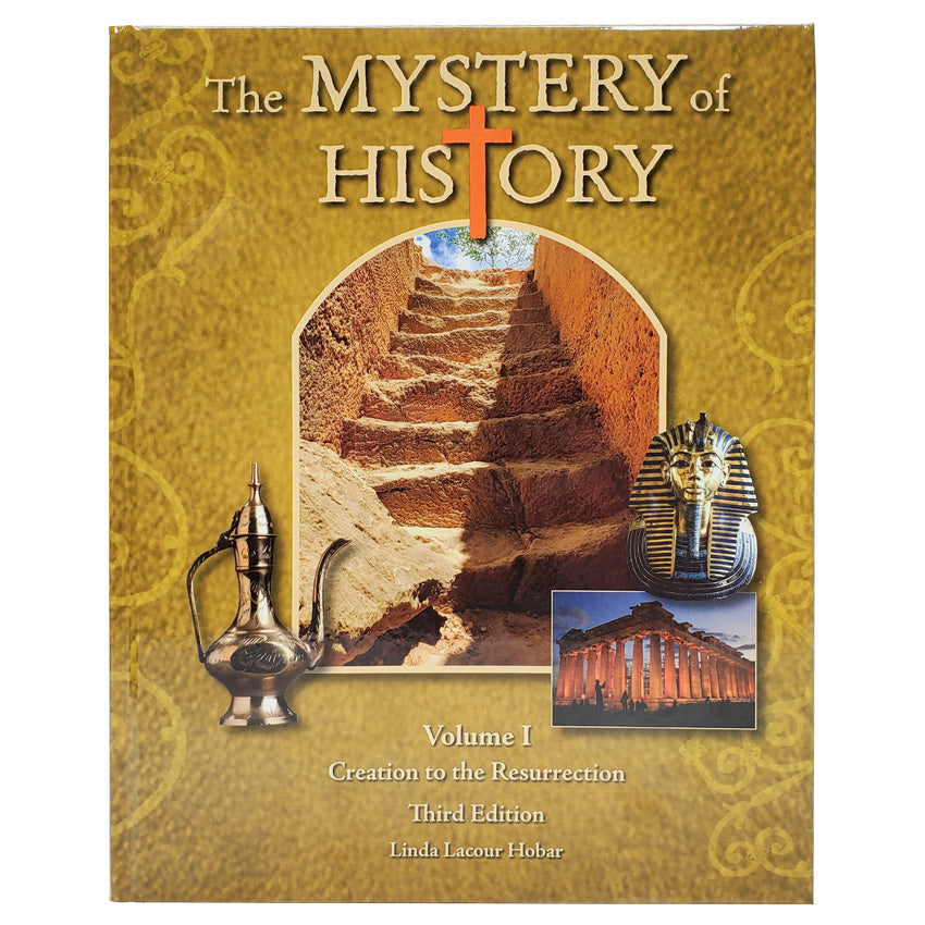The Mystery of History volume 1 book cover. It is mustard colored with lighter swirls. In the middle is a framed photo of ancient stone steps. On the sides of the photo are photos of an old metal oil pot, the Parthenon, and a gold King Tut statue.