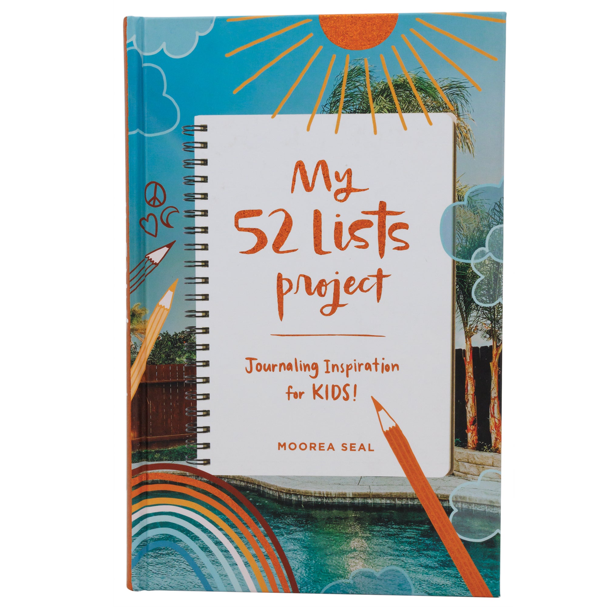 My 52 Lists Project book cover. The background is of a pool with a wood fence and some greenery under a blue sky. There is a white notebook in the middle with the title and text that reads "Journaling Inspiration for Kids." Around the outside are illustrations of colored pencils, a rainbow, clouds, and a sun.