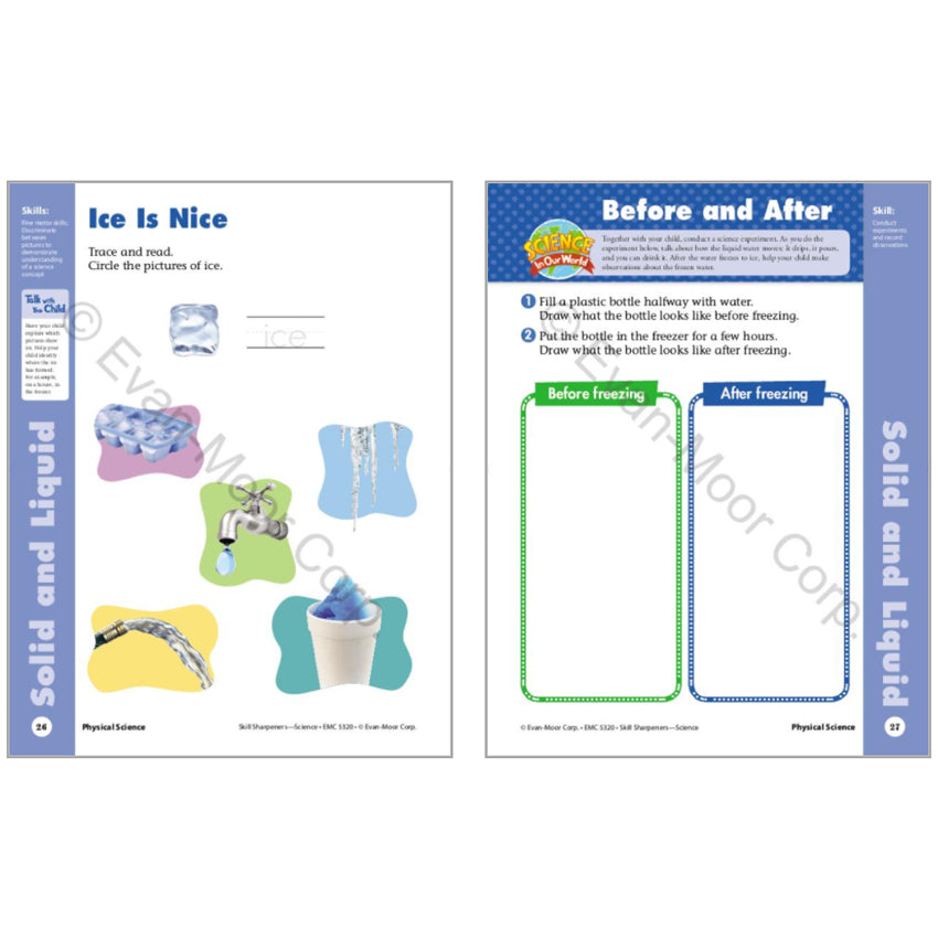 Skill Sharpeners Science Grade K sample pages. The pages are white with blue borders on the outside edge. The left page has the title “Ice is Nice” at the top with pictures of ice and water and directs you to circle the pictures with ice. The right page has a dark blue border at the top with the title “Before and After.” Below are 2 boxes to draw a bottle of water before being frozen, and after.